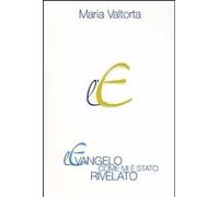 Libri Maria Valtorta - L' Evangelo Come Mi E Stato Rivelato #01