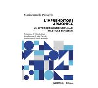 Libri Mariacarmela Passarelli - L' Imprenditore Armonico. Un Approccio Multidisc
