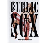 Libri Marialba Russo - Public Sex. Ediz. Illustrata