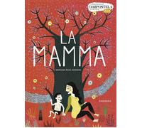 Libri Mariana Ruiz Johnson - La mamma - 2022 (Libri per sognare)