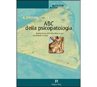 Libri Mariangela Falabella - ABC Della Psicopatologia. Esplorazione, Individuazi