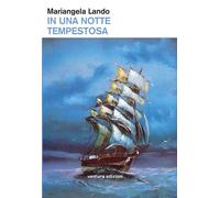Libri Mariangela Lando - In una notte tempestosa - 2020