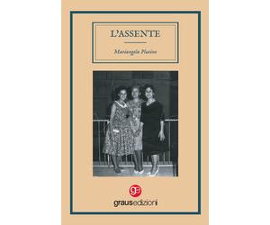 Libri Mariangela Plutino - Lʼ assente - 2022
