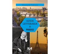 Libri Mariangela Traficante - Guida Letteraria A Parigi