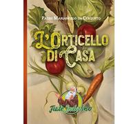Libri Mariangelo da Cerqueto - L' Orticello Di Casa