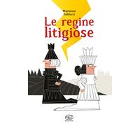 Libri Marianna Balducci - Le Regine Litigiose