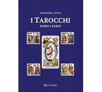 Libri Marianne Costa - I Tarocchi Passo A Passo