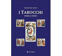 I Tarocchi passo a passo - Marianne Costa, 2020, Om Edizioni