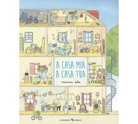 Libri Marianne Dubuc - A casa mia a casa tua - 2020