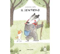 Libri Marianne Dubuc - Il Sentiero. Ediz. A Colori