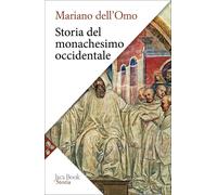 Libri Mariano Dell'Omo - Storia Del Monachesimo Occidentale. Dal Medioevo All'et