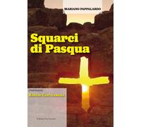 Libri Mariano Pappalardo - Squarci di Pasqua - 2021