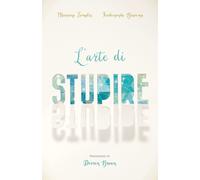 Libri Mariano Tomatis / Buscema Ferdinando - L' Arte Di Stupire