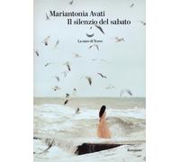 Libri Mariantonia Avati - Il silenzio del sabato - 2018 (Oceani)