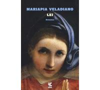 Libri Mariapia Veladiano - Lei