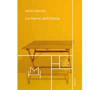 La morte dell'atleta - Mészoly Miklos
