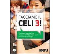 Marida Muscolino – Facciamo il Celi 3! – Manuale di preparazione all'esame Celi 3 – Con CD Audio