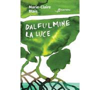 Libri Marie-Claire Blais - Dal Fulmine La Luce