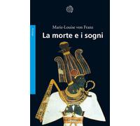 Libri Marie-Louise von Franz - La morte e i sogni - 1986