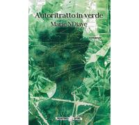 Libri Marie Ndiaye - Autoritratto In Verde