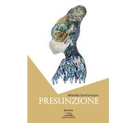 Libri Mariella Santomauro - Presunzione - 2021