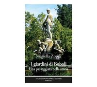Libri Mariella Zoppi - I Giardini Di Boboli. Una Passeggiata Nella Storia. Ediz.