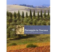 Libri Mariella Zoppi / Massimo Gregorini - Paesaggio In Toscana. Il Piu Umano Di