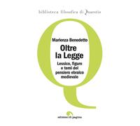 Libri Marienza Benedetto - Oltre La Legge. Lessico, Figure E Temi Del Pensiero E