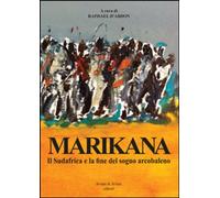 Libri Marikana. Il Sudafrica E La Fine Del Sogno Arcobaleno