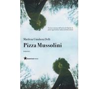 Pizza Mussolini
