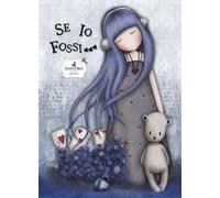 Libri Marilla Pascale - Se io fossi... Gorjuss - 2015
