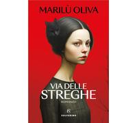 Libri Marilù Oliva - Via Delle Streghe