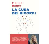 Libri Marina Balbo - La Cura Dei Ricordi