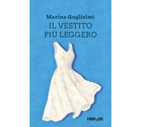 Libri Marina Guglielmi - Il Vestito Piu Leggero