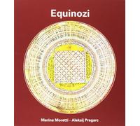 Equinozi. Con Libro - Moretti Marina; Pregarc Aleksij