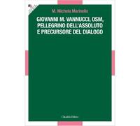 Libri Marinello M. Michela - Giovanni M. Vannucci, Osm, Pellegrino Dell'assoluto