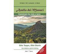 Libri Marini M. / Lombardini M. C. / Marini A. - Anello Dei Monaci. Camminare Tr