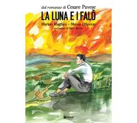 Libri Marino Magliani - La luna e i falò da Cesare Pavese - 2021