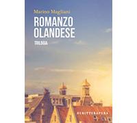 Libri Marino Magliani - Romanzo Olandese