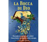 Libri Marino Marilena - La Bocca Di Dio. Manuale Completo Per Lettori, Catechist