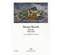 Libri Marino Moretti - Poesie 1905-1914