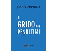 Libri Mario Adinolfi - Il grido dei penultimi - 2020