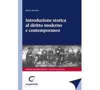 Libri Mario Ascheri - Introduzione Storica Al Diritto Moderno E Contemporaneo
