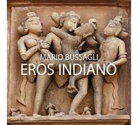 Libri Mario Bussagli - Eros Indiano