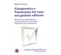 Libri Mario Canton - Cinognostica E Valutazione Del Cane Nel Giudizio Ufficiale.
