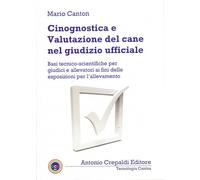 Libri Mario Canton - Cinognostica E Valutazione Del Cane Nel Giudizio Ufficiale.