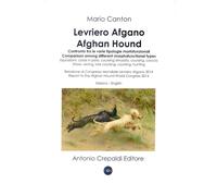 Libri Mario Canton - Levriero Afgano. Confronto Tra Le Varie Tipologie Morfofunz