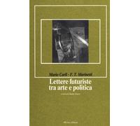 Libri Mario Carli - Lettere futuriste tra arte e politica - 1989