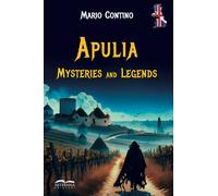 Libri Mario Contino - Apulia, Mysteries & Legends