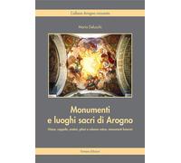 Libri Mario Delucchi - Monumenti e luoghi sacri di Arogno - 2021